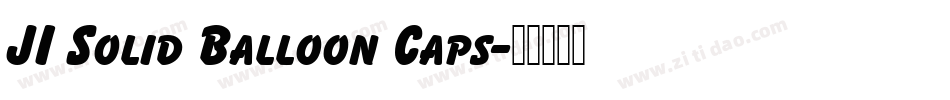 JI Solid Balloon Caps字体转换